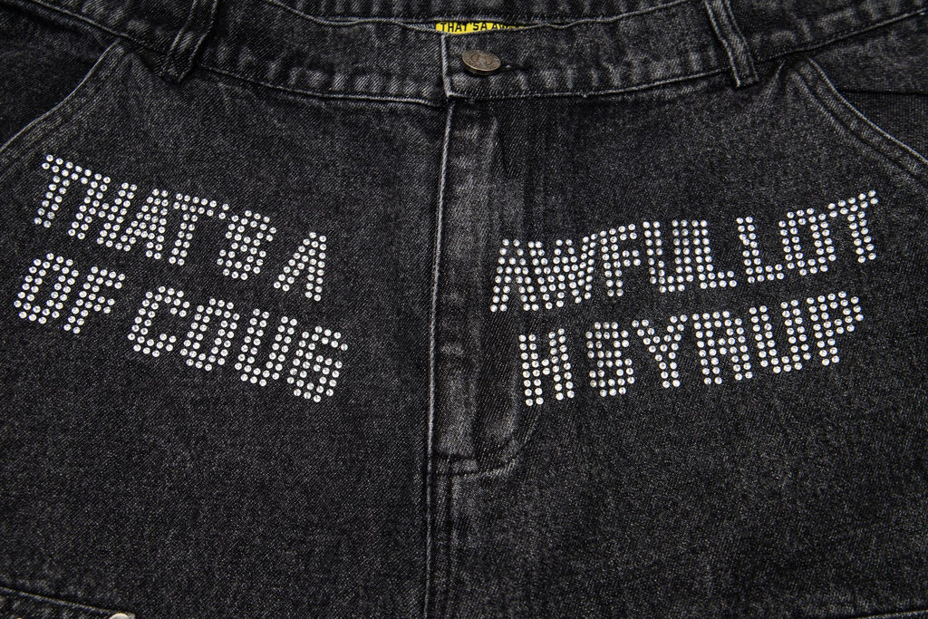 THAT'S A AWFUL LOT OF COUGH SYRUP Rhinestone Washed Denim Shorts
